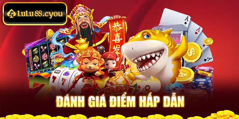 Đánh giá điểm hấp dẫn Đánh giá điểm hấp dẫn